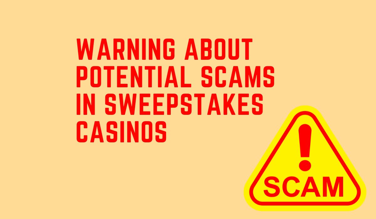 warning about potential scams in sweepstakes casinos featured image