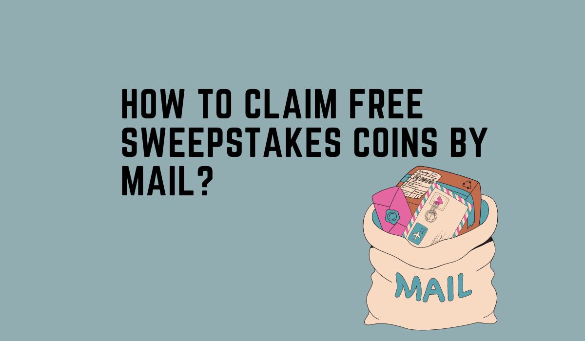 featured image how to claim free sweeps coins by mail