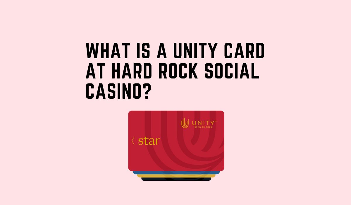 what is a unity card at hard rock social casino featured image