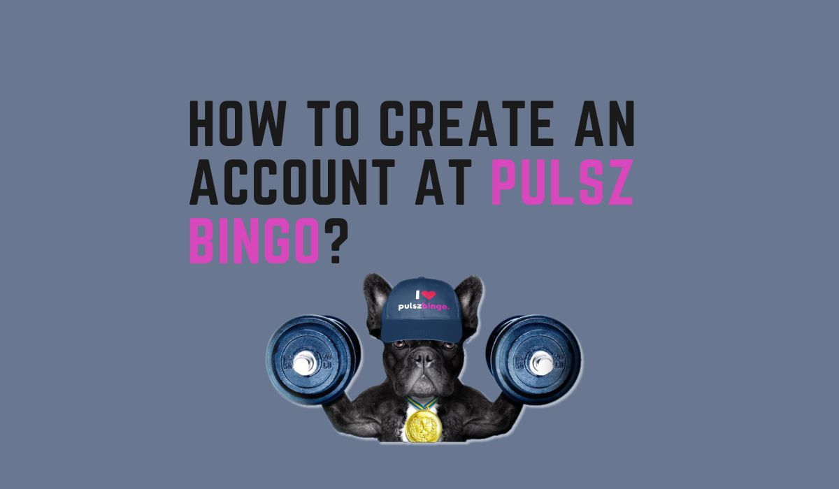 how to create an account at pulsz bingo featured image