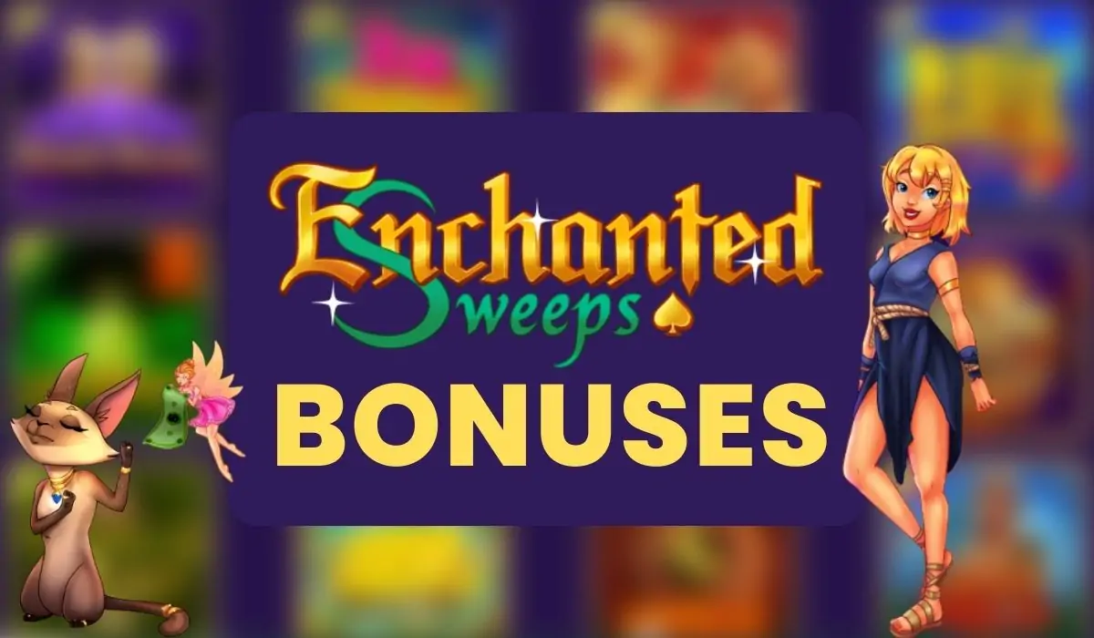 enchanted sweeps bonuses featured image