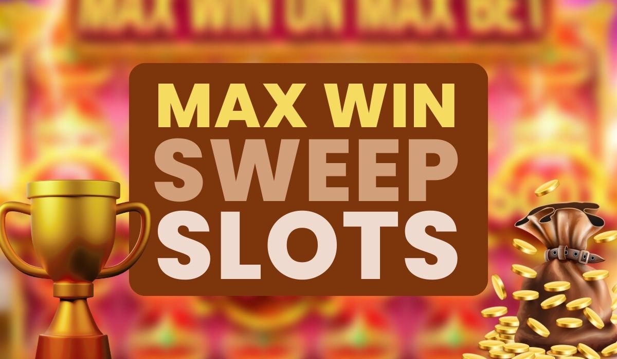 max win in sweeps slots featured image