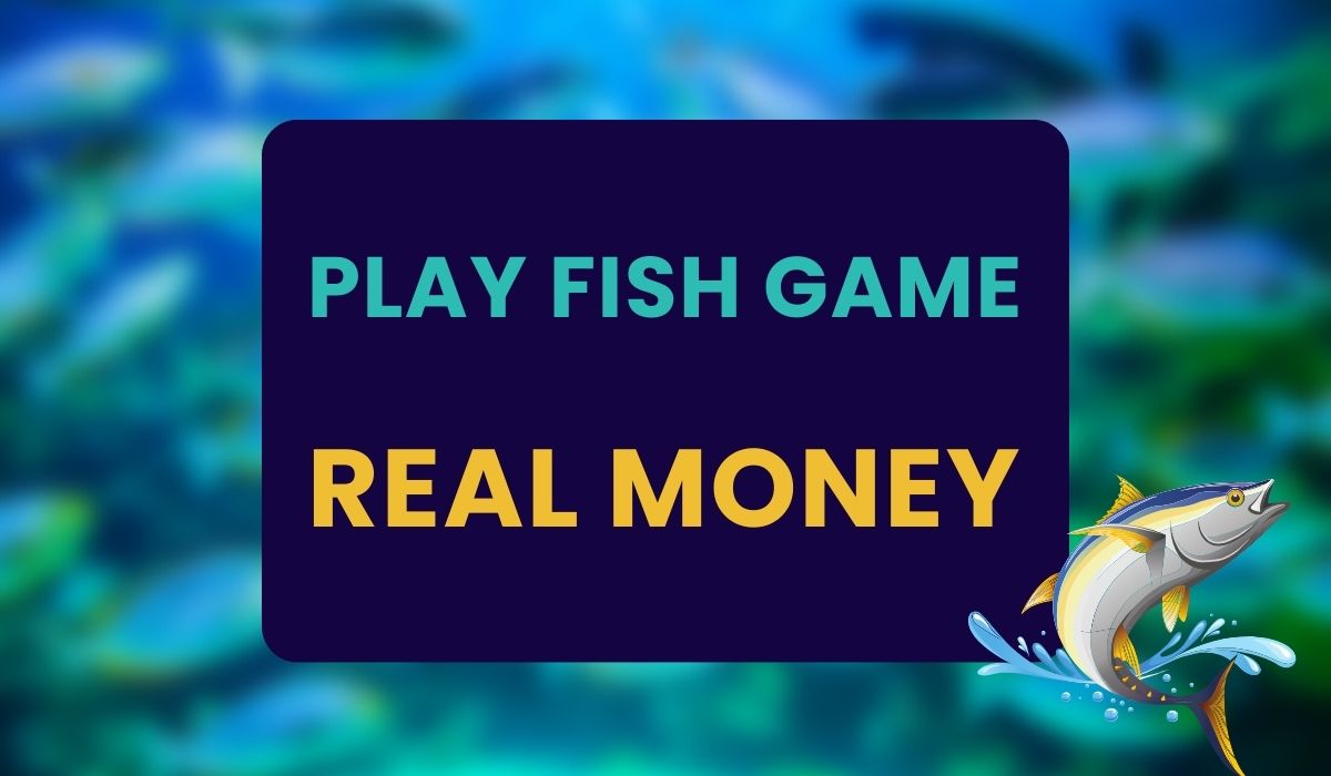 play fish game for real money featured image