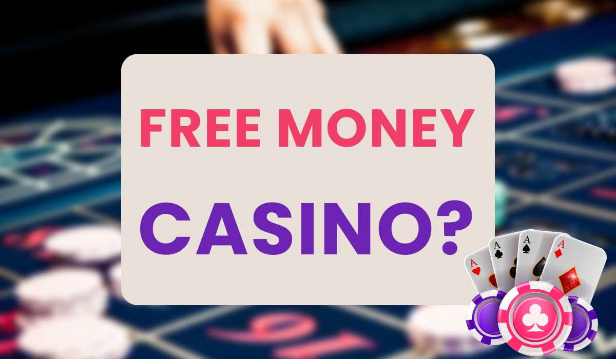 how to get free money at casino featured image